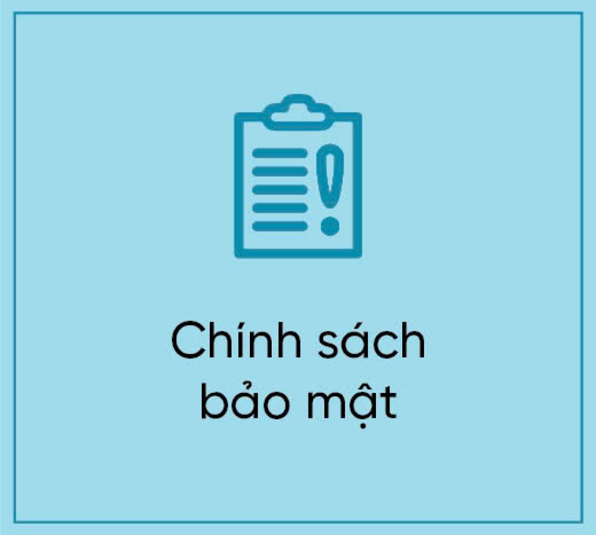 Ch&iacute;nh s&aacute;ch bảo mật